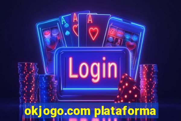 okjogo.com plataforma